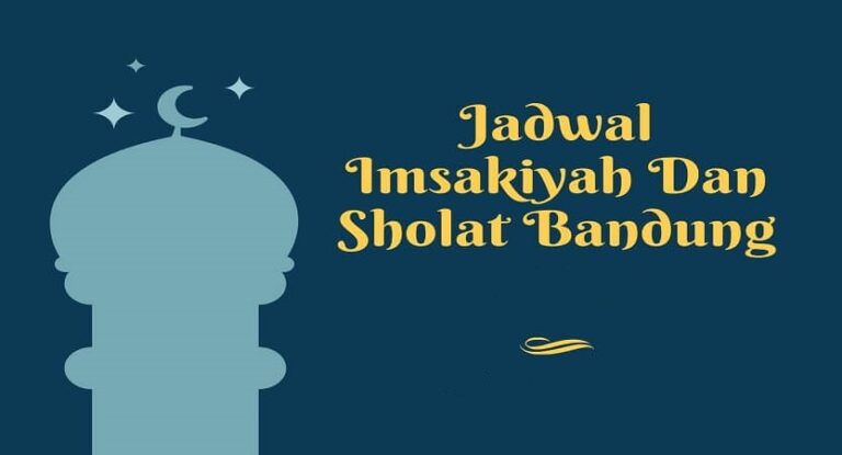 Jadwal Imsakiyah Dan Sholat Bandung 2024