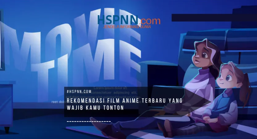 Rekomendasi film anime terbaru dengan visual karakter utama dari film anime Jepang terbaik tahun ini