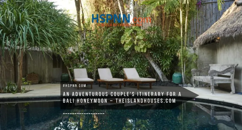 Romantic Bali honeymoon trip for adventurous couples