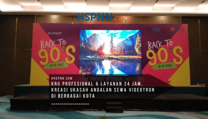Kru Profesional & Layanan 24 Jam, Kreasi Ukasah Andalan Sewa Videotron di Berbagai Kota